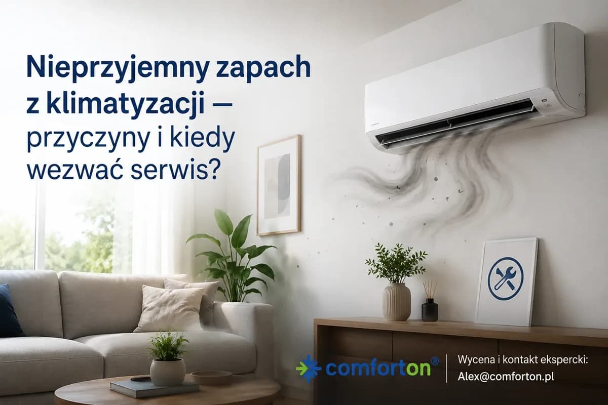 Nieprzyjemny zapach z klimatyzacji i serwis Comforton