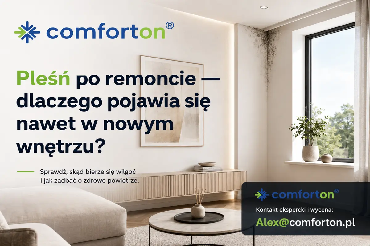 Pleśń po remoncie w nowym wnętrzu i wentylacja Comforton