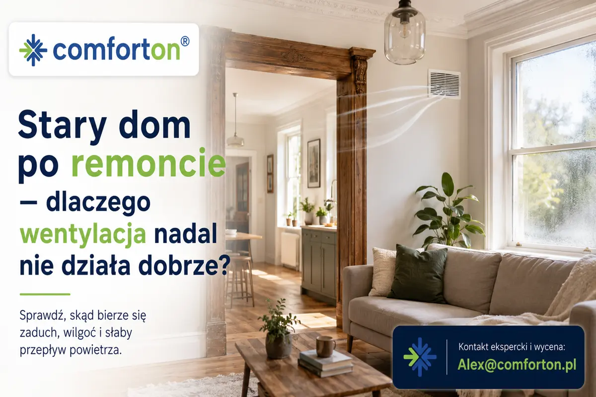 Stary dom po remoncie z problemem wentylacji Comforton
