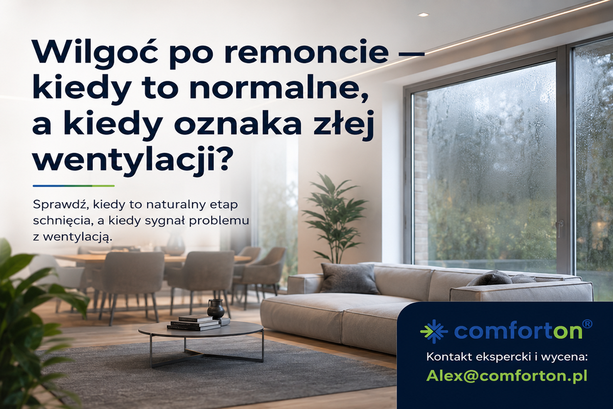 Wilgoć po remoncie i zła wentylacja mieszkania Comforton